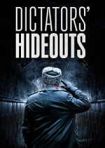 Watch Dictators\' Hideouts Freemovieswatch