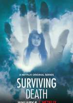 Watch Surviving Death Freemovieswatch