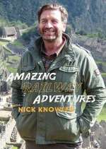 Watch Amazing Railway Adventures with Nick Knowles Freemovieswatch