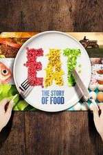 Watch Eat The Story of Food Freemovieswatch