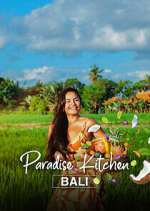 Watch Paradise Kitchen Bali Freemovieswatch