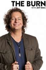 Watch The Burn with Jeff Ross Freemovieswatch