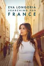 Watch Eva Longoria: Searching for France Freemovieswatch