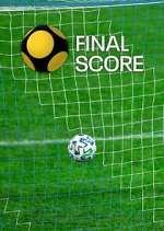 Watch Final Score Freemovieswatch