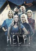 Watch Celebrity Help! My House Is Haunted Freemovieswatch