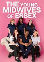 Watch The Young Midwives of Essex Freemovieswatch