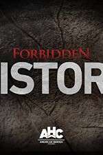 Watch Forbidden History Freemovieswatch