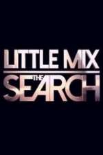 Watch Little Mix the Search Freemovieswatch