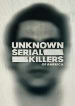 Watch Unknown Serial Killers of America Freemovieswatch