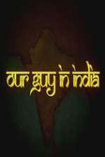 Watch Our Guy in India Freemovieswatch