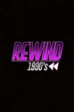 Watch Rewind 1990s Freemovieswatch