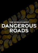 Watch World's Most Dangerous Roads Freemovieswatch