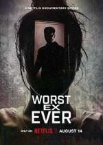 Watch Worst Ex Ever Freemovieswatch