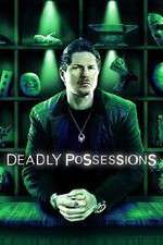 Watch Deadly Possessions Freemovieswatch