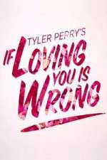Watch Tyler Perry's If Loving You Is Wrong Freemovieswatch
