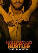 Watch Hollywood Hustler: Glitz, Glam, Scam Freemovieswatch