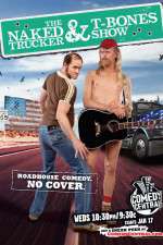 Watch The Naked Trucker and T-Bones Show Freemovieswatch