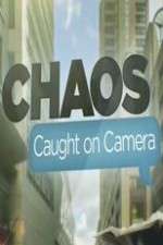 Watch Chaos Caught on Camera Freemovieswatch