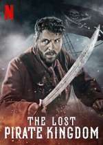 Watch The Lost Pirate Kingdom Freemovieswatch