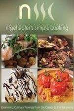 Watch Nigel Slaters Simple Cooking Freemovieswatch