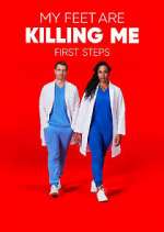 Watch My Feet Are Killing Me: First Steps Freemovieswatch