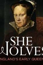 Watch She-Wolves Englands Early Queens Freemovieswatch