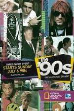 Watch The '90s: The Last Great Decade Freemovieswatch