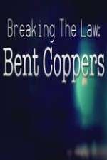 Watch Breaking the Law: Bent Coppers Freemovieswatch