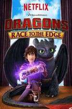 Watch DreamWorks Dragons​: Race to the Edge Freemovieswatch