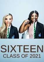 Watch Sixteen: Class of 2021 Freemovieswatch