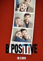 Watch B Positive Freemovieswatch
