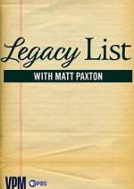 Watch Legacy List with Matt Paxton Freemovieswatch