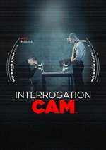 Watch Interrogation Cam Freemovieswatch