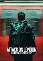 Watch Attack on London: Hunting the 7/7 Bombers Freemovieswatch