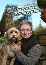 Watch Alan Titchmarsh\'s Underdog to Superdog Freemovieswatch