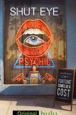 Watch Shut Eye Freemovieswatch