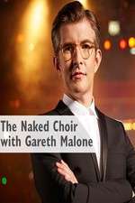Watch The Naked Choir with Gareth Malone Freemovieswatch