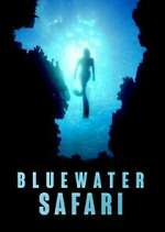 Watch Bluewater Safari Freemovieswatch