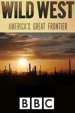 Watch Wild West: America's Great Frontier Freemovieswatch