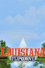 Watch Louisiana Flip N Move Freemovieswatch