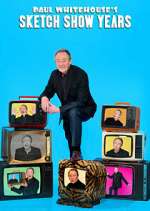 Watch Paul Whitehouse's Sketch Show Years Freemovieswatch