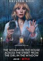 Watch The Woman in the House Across the Street from the Girl in the Window Freemovieswatch