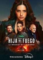 Watch Hija del fuego: la venganza de la bastarda Freemovieswatch