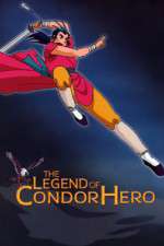 Watch Shin Chou Kyou Ryo: Condor Hero Freemovieswatch