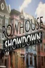 Watch Rowhouse Showdown Freemovieswatch