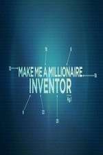 Watch Make Me a Millionaire Inventor Freemovieswatch