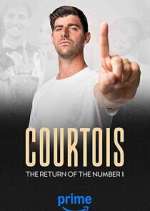 Watch Courtois, the Return of the Number 1 Freemovieswatch