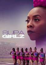 Watch Supa Girlz Freemovieswatch