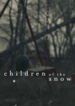 Watch Children of the Snow Freemovieswatch