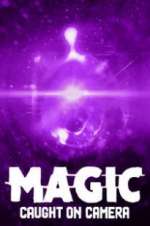 Watch Magic Caught on Camera Freemovieswatch